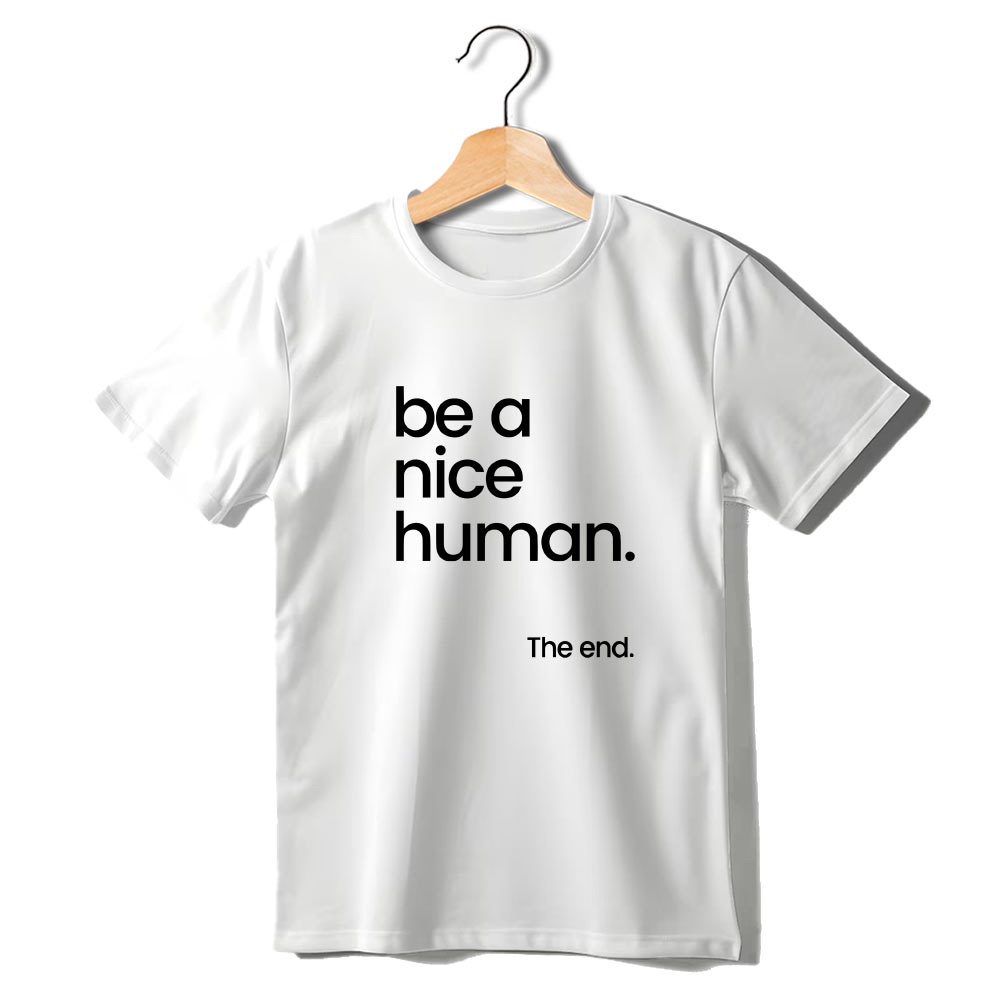 Be A Nice Human T-Shirt - Image 3